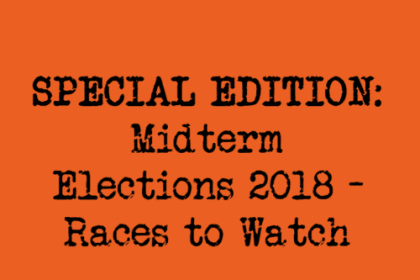 Midterm Elections 2018 – Races to Watch